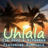 Uh La La La - Alphaman&Sir Duke&Rumpunch