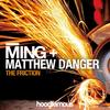 The Friction (Original Mix) - Matthew Danger&Ming