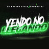 Yendo no, Llegando (Remix) - DJ BRAIAN STYLE&Dj Cronox