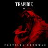 Traphoe (Hot.22 ) (Explicit) - Apocalypto