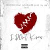 I Don't Know(feat. Johndoe98) (Explicit) - Jdoe100&JohnDoe98