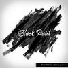 Black Paint(No Time) - Rece Nickelz&Champ Green