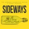 Sideways - The Strange Algorithm Series&Danny Dearden