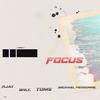 Focus(feat. BRLY., Michael Personne & TOMS) - RJay&Brly.&Michael Personne&Toms