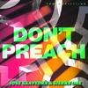 Don't Preach (Radio Edit) - Jose Saavedra&Sierra ONE
