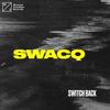 Switch Back - SWACQ