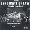 Shake Your Butt (Intro For Dj's) - Syndicate of L.A.W.