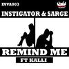 Remind Me - Kalli&Instigator&Sarge