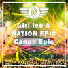 Canon Epic (Original Mix) - Girl Ice&Nation Epic