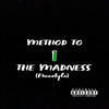 Method To The Madness (Freestyle) (Explicit) - J-Ferr