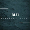 Blei (Explicit) - Burak79&MiAn