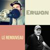 Le Renouveau (Explicit) - Erwan