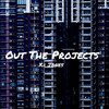 Out the Projects - X.I Jones&Lxnely Beats&Jones Michelo