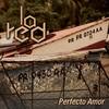 Perfeito Amor - La Red