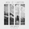 Dreamer (Original Mix) - Jack-O'-Lantern