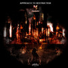Approach to Destruction - Konnektor&Blazing Noise&Loud Reactor&Rui Rodrigues&Sandro Rosa