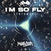 I'M SO FLY - Mighty Duck&Vladislav Miroshnichenko