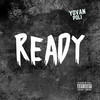 Ready (Explicit) - Yovan Poli