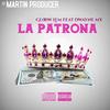 La Patrona (feat. GloOw, D-wayne mx & Mrr Bamban) - Martin Producer&GlOow&D-wayne mx&Mrr Bamban