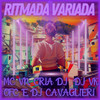 Ritmada Variada (Explicit) - MC VN CRIA&Dj Vk Ofc&DJ CAVAGLIERI