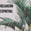 Relajacion Espiritual - Espiritu