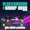 Get Down Tonight - Blakkamoore&Snoop Dogg