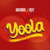 Yoola(feat. B2C) - Aroma Music&B2C