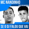 Se o Dj Falou Que Vai - Mc Nandinho&DJ Batata&Mc Magrinho