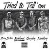 Tried to Tell 'Em (Explicit) - epidemic&Zoey Dollaz&Novaking&Gunplay