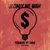 Money We Wah(feat. Omg) - ygromi&OMG