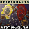 Decendants (Present Afro Mix) - Leo Alarcon&Luna Del Flor