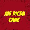 Me Dicen Cane (Explicit) - Cane