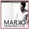 Innamorati di me (Original Motion Picture Soundtrack) - Markò