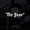 NO FEAR - DAVITHEGR8&&Eliyf&TURRO&David Grullon