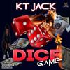 Dice Game (Explicit) - KT Jack