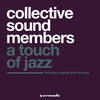 A Touch Of Jazz (Up Remix) - Collective Sound Members