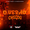 O Verão Chegou - MC Well Ferrari&DJ Charles Original