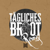 Täglich Brot (Remix) - MC Sadri
