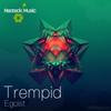 Egoist - Trempid