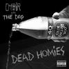 Dead Homies (Explicit) - Choirboy Dank&The DRP