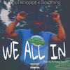 We All In (Explicit) - Yasir Khadafi