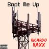 Boot Me Up (Explicit) - Ricardo Raxx