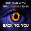 Back To You (Dex Wilson Retro Classix Remix) - The Man With The Oranges Eyes&Dex Wilson