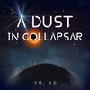 A Dust In Collapsar - 吾恩