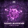 Helium (Original Mix) - Mono Sapiens