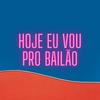 Hoje Eu Vou pro Bailão - Dj Cleber&MC JB