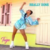 Really Done (Radio Edit) - Taija