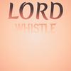 Lord Whistle - Eriberto Forsan