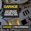 The Future Funk (Club Mix) - Ian Deluxe