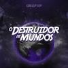 BEAT DESTRUIDOR DE MUNDOS(feat. Mc ZS) (Explicit) - GrafXP&MC ZS